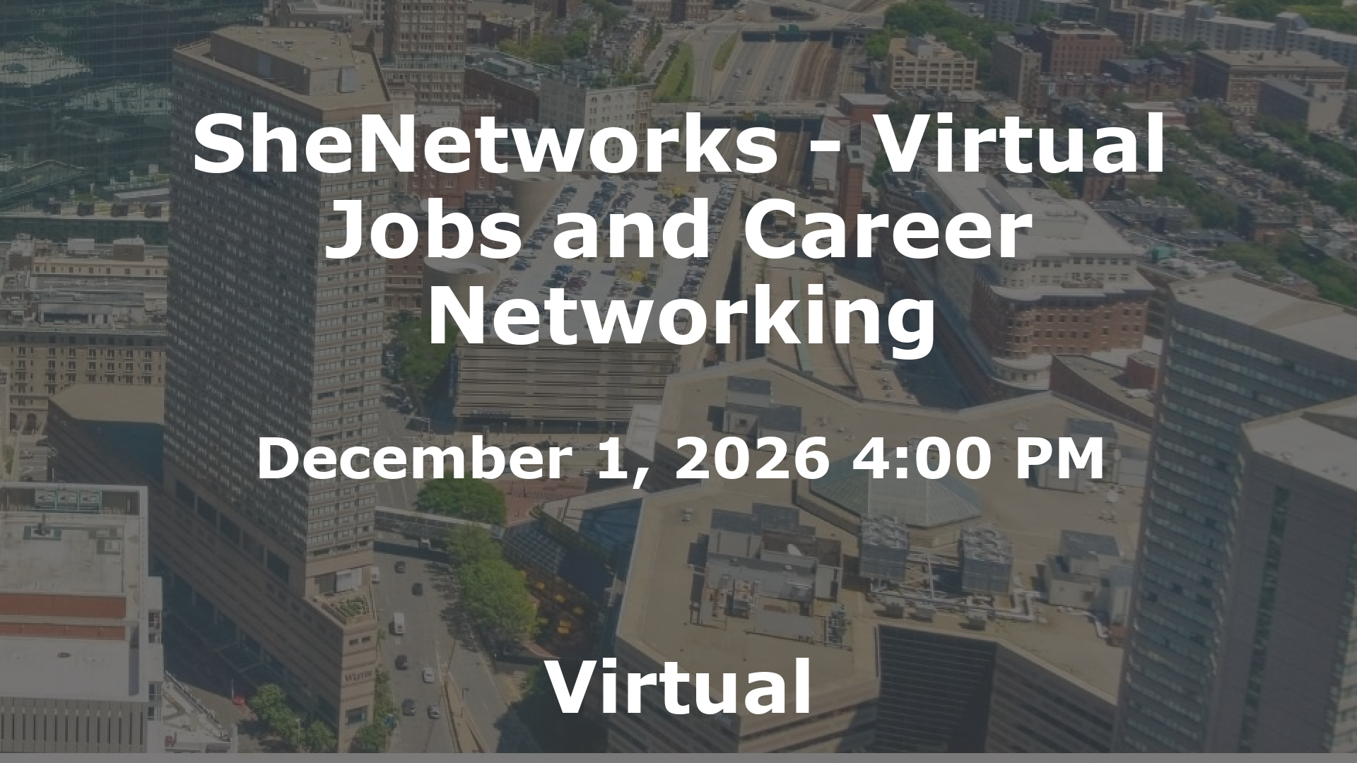 SheNetworks - Virtual Jobs and Career Networking event image